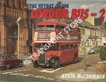 Book cover of The Heyday of London's Buses / The Heyday of the London Bus by McCORMACK, Kevin 